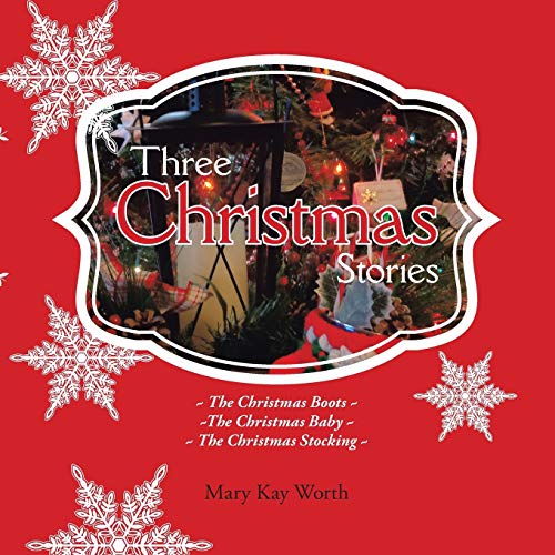 Stock image for Three Christmas Stories The Christmas Boots The Christmas Baby The Christmas Stocking for sale by PBShop.store US