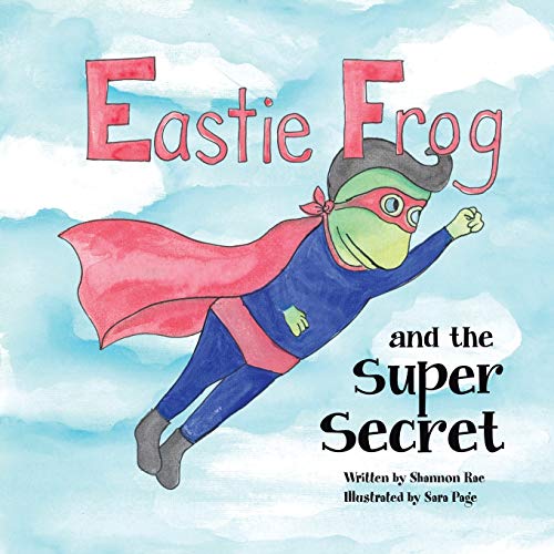 9781504907279: Eastie Frog: And the Super Secret
