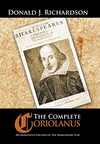 Stock image for The Complete Coriolanus An Annotated Edition of the Shakespeare Play for sale by PBShop.store US