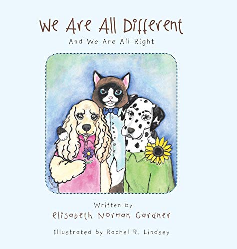 9781504908191: We Are All Different: And We Are All Right