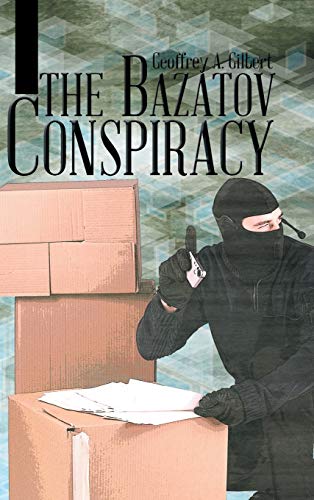 Stock image for The Bazatov Conspiracy [Hardcover] Gilbert, Geoffrey A. for sale by Broad Street Books