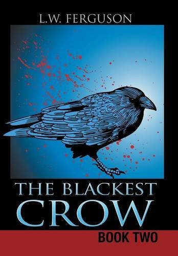 Beispielbild fr The Blackest Crow Book Two zum Verkauf von PBShop.store US