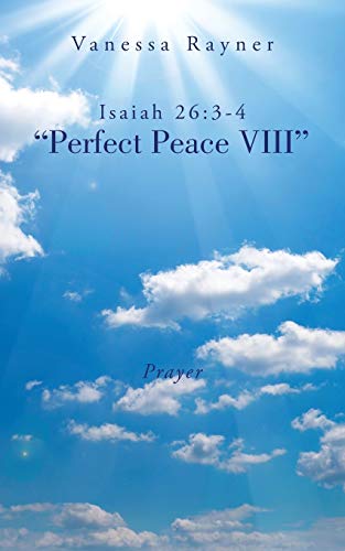 Imagen de archivo de Isaiah 26:3-4 "Perfect Peace VIII" a la venta por Chiron Media