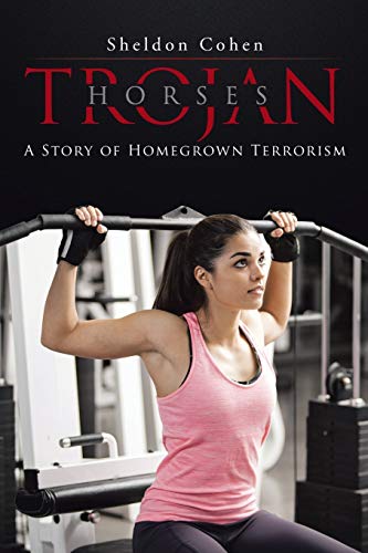 Beispielbild fr Trojan Horses: a Story of Homegrown Terrorism zum Verkauf von Chiron Media
