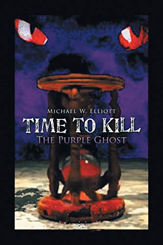 Stock image for Time to Kill: The Purple Ghost for sale by Lucky's Textbooks