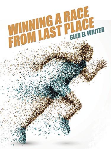Imagen de archivo de Winning a Race from Last Place a la venta por Chiron Media