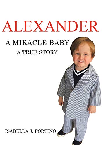 9781504915762: Alexander: A Miracle Baby