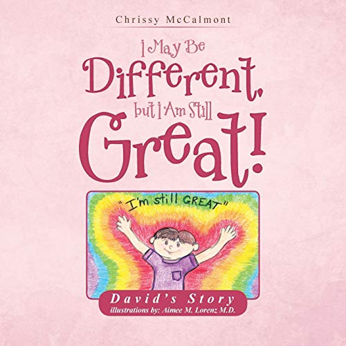 9781504921329: I May Be Different, But I Am Still Great!: David's Story
