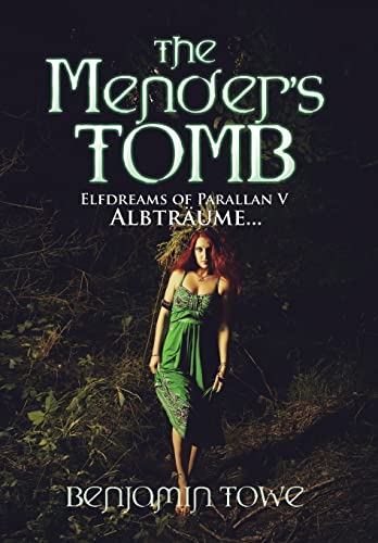 9781504929523: The Mender's Tomb: Elfdreams of Parallan V: Albtrume...