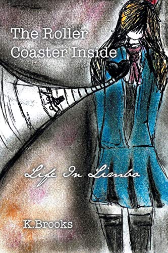 Imagen de archivo de The Roller Coaster Inside: Life In Limbo a la venta por Chiron Media