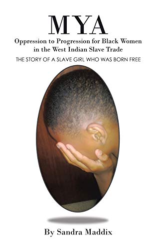 Stock image for Mya Oppression to Progression for Black Women in the West Indian Slave Trade for sale by PBShop.store US