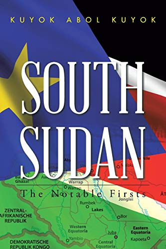 Imagen de archivo de South Sudan: The Notable Firsts a la venta por Book Deals