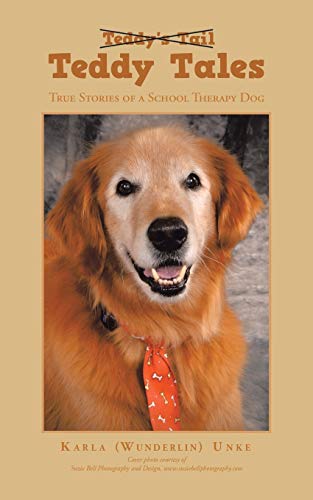 Stock image for Teddy Tales: True Stories of a School Therapy Dog for sale by Chiron Media