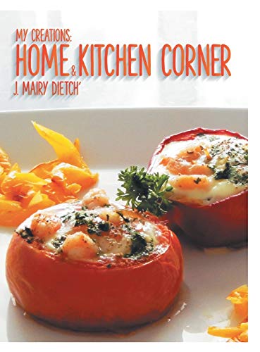 Stock image for My Creations: Home & Kitchen Corner: Ma Maison & Mon Coin Cuisine for sale by Lucky's Textbooks