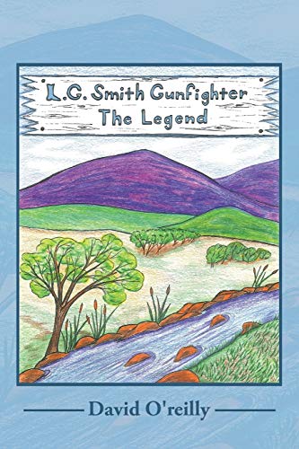 Stock image for L. G. Smith: Gunfighter The Legend for sale by Chiron Media