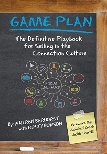 Beispielbild fr Game Plan: The Definitive Playbook for Selling in the Connection Culture zum Verkauf von Lucky's Textbooks