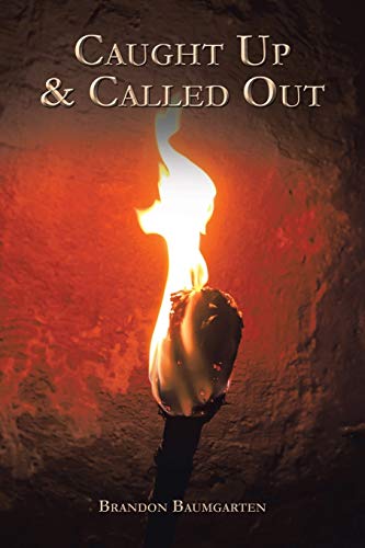Stock image for Caught Up & Called Out for sale by BooksRun