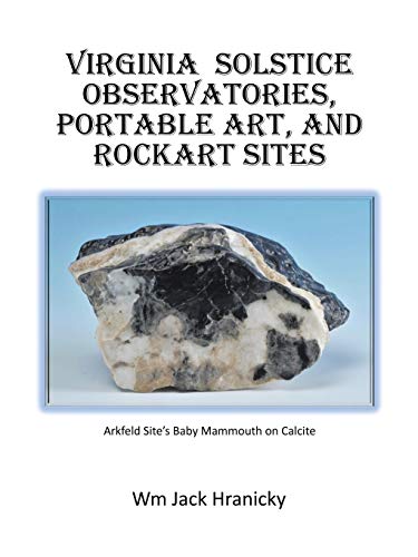 Stock image for Virginia Solstice Observatories, Portable Art, and Rockart Sites for sale by Lucky's Textbooks