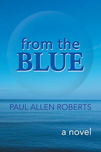 Imagen de archivo de From the Blue : A Novel a la venta por Better World Books