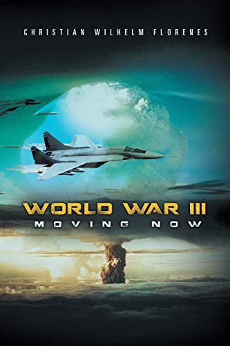 Stock image for World War III: Moving Now for sale by Chiron Media