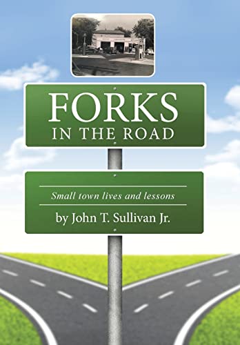 Beispielbild fr Forks in the Road: Small Town Lives and Lessons zum Verkauf von Lucky's Textbooks