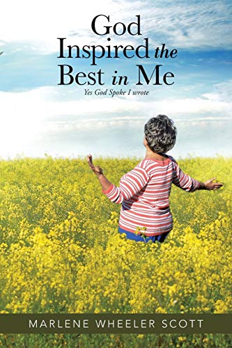 Stock image for God Inspired The Best in Me: Yes God Spoke I wrote for sale by ThriftBooks-Atlanta