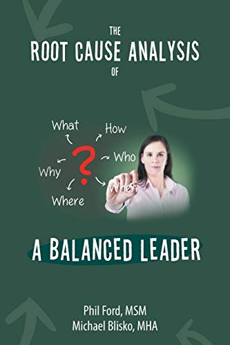 Beispielbild fr The Root Cause Analysis of a Balanced Leader zum Verkauf von Better World Books