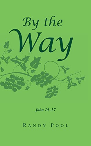Stock image for By the Way: From Relational to Missional John 14 -17 for sale by Chiron Media