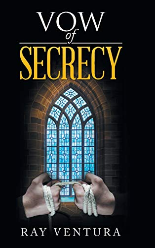 9781504974127: Vow of Secrecy