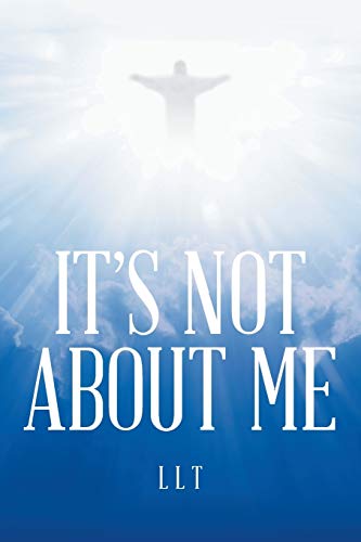 Stock image for It's Not About Me for sale by Chiron Media