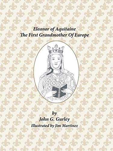 9781504975810: Eleanor of Aquitaine: The First Grandmother of Europe