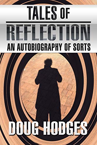 9781504976688: Tales of Reflection: An Autobiography of Sorts