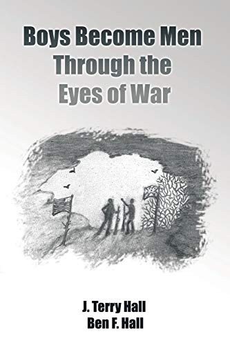 Stock image for Boys Become Men Through the Eyes of War for sale by Harry Alter