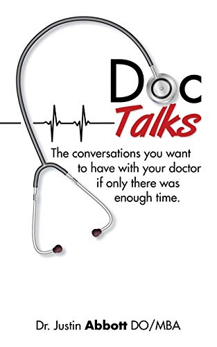 Beispielbild fr Doc Talks: The conversations you want to have with your doctor if only there was enough time. zum Verkauf von Lucky's Textbooks