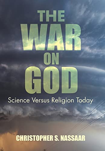 Stock image for The War on God Science Versus Religion Today for sale by PBShop.store US