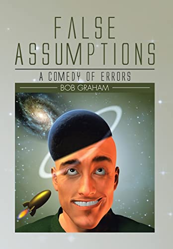 Stock image for False Assumptions: A Comedy of Errors for sale by Lucky's Textbooks