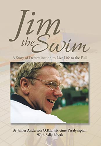 9781504994064: Jim the Swim: A Story of Determination to Live Life to the Full