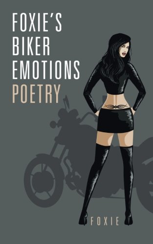 Beispielbild fr Foxie,s Biker Emotions Poetry zum Verkauf von Chiron Media