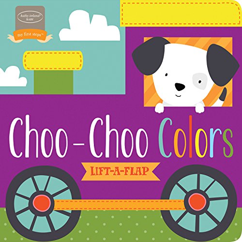 9781505006162: Choo-Choo Colors (Kathy Ireland Baby: My First Steps)