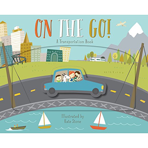 Stock image for On the Go!: A Transportation Book for sale by GF Books, Inc.