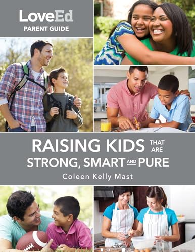 Stock image for Loveed Parent Guide: Raising Kids That Are Strong, Smart & Pure for sale by ThriftBooks-Atlanta