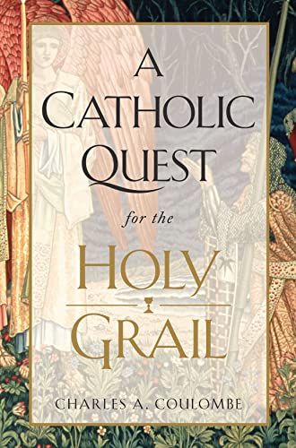 Stock image for A Catholic Quest for the Holy Grail for sale by Half Price Books Inc.