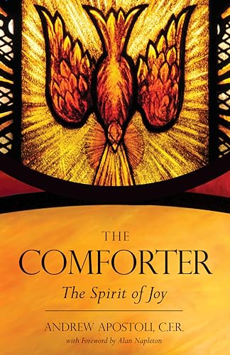 Stock image for The Comforter: The Spirit of Joy for sale by Goodwill Books