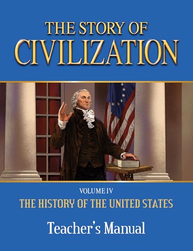 Beispielbild fr The Story of Civilization: Vol. 4 - The History of the United States One Nation Under God Teacher`s Manual zum Verkauf von Buchpark