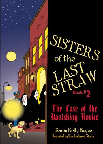 Imagen de archivo de Sisters of the Last Straw Vol 2: The Case of the Vanishing Novice (Volume 2) a la venta por HPB-Diamond