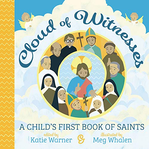 Beispielbild fr Cloud of Witnesses: A Child's First Book of Saints zum Verkauf von BooksRun