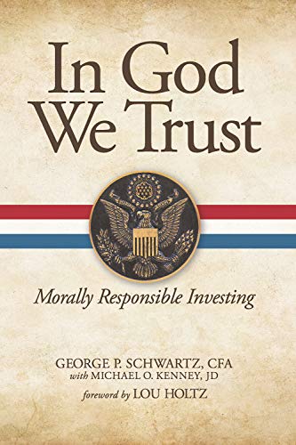 Beispielbild fr In God We Trust: Morally Responsible Investing zum Verkauf von Gulf Coast Books