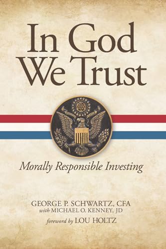 Imagen de archivo de In God We Trust: Morally Responsible Investing a la venta por SecondSale