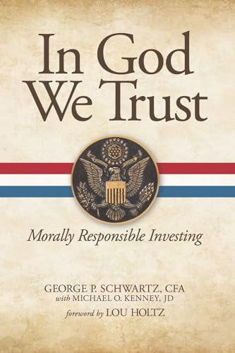 Stock image for In God We Trust: Morally Responsible Investing for sale by SecondSale