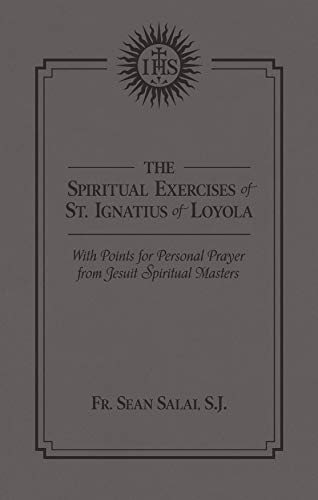 Beispielbild fr The Spiritual Exercises of St. Ignatius of Loyola: With Points for Personal Prayer from Jesuit Spiritual Masters zum Verkauf von ThriftBooks-Dallas